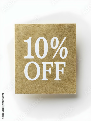 White '10% OFF' Text on a Dark Gold Square Paper Note. White Background 