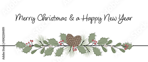 Happy Christmas and a Happy New Year - Schriftzug in englischer Sprache - Frohe Weihnachten und ein gutes neues Jahr. Grußkarte mit Tannenzapfen, Blättern und Beeren.