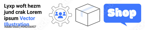 Three simple icons representing a gear with people, a cube, and a shop speech bubble. Ideal for ecommerce, business solutions, online shopping, retail, and digital markets. Banner for landing page