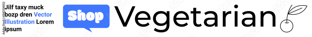 Logo with text Shop Vegetarian in a speech bubble and cherry icon. Ideal for vegetarian, vegan, organic food, eco-friendly, and online store themes. Banner for landing page Logo with text Shop Vegetarian in a speech bubble and cherry icon. Ideal for vegetarian, vegan, organic food, eco-friendly, and online store themes. Banner for landing page