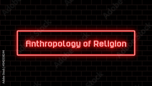 Anthropology of Religion のネオン文字