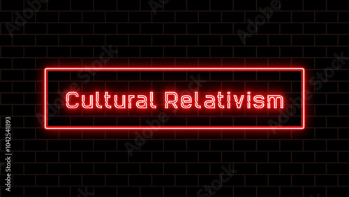 Cultural Relativism のネオン文字 photo