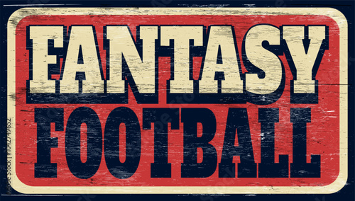 Aged vintage fantasy football sign on wood