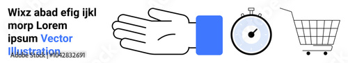 A simple layout with a hand, a stopwatch, a shopping cart, and generic filler text in black and blue. Ideal for time management, online shopping, efficiency, organization, and productivity. Banner