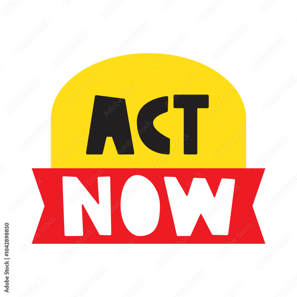 Obraz premium Act now. Yellow and red color badge. Vector design. Illustration on white background,
