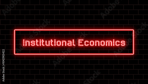 Institutional Economics のネオン文字