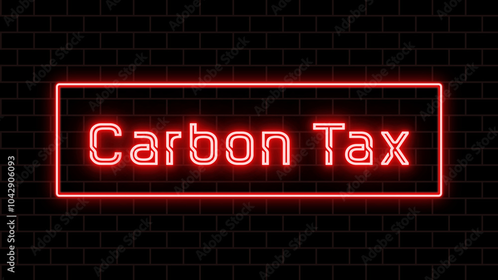 Carbon Tax のネオン文字 Carbon Tax のネオン文字