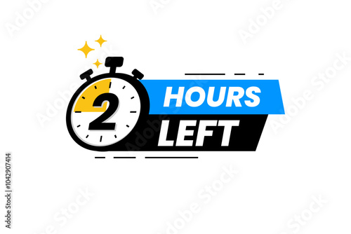 2 hours left label. Countdown timer banner sticker