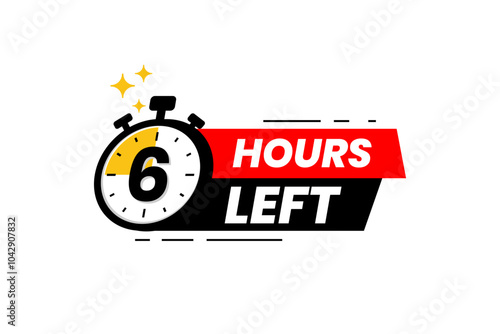 6 hours left label. Countdown timer banner sticker