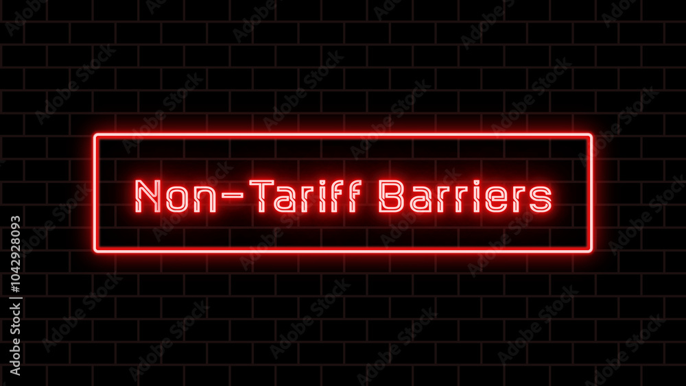 Non-Tariff Barriers のネオン文字 Non-Tariff Barriers のネオン文字