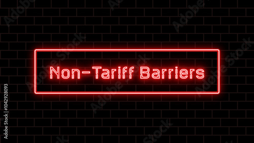 Non-Tariff Barriers のネオン文字 photo