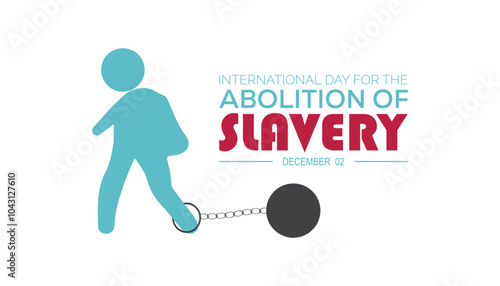 International Day for the Abolition of Slavery is observed every year on December. People Awareness concept. background, placard, banner template Vector illustration design.