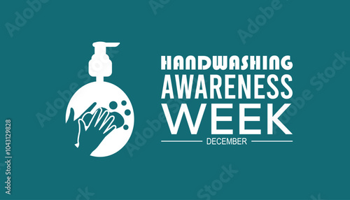 National Handwashing Awareness Week is observed every year on December. Medical Healthcare Awareness concept. background, placard, banner template Vector illustration design.