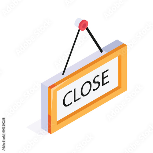 An isometric icon of shop close board in trendy style
