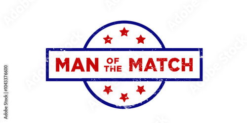 Man of the match red grunge stamp for poster or digital content. Man of the match vintage rubber badge template isolated
