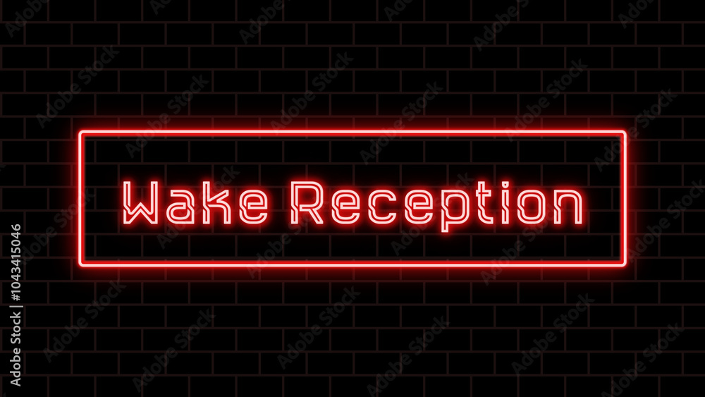 Wake Reception のネオン文字 Wake Reception のネオン文字