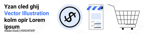 A dollar symbol, a mobile device with a shopping website, and a shopping cart. Ideal for online shopping e-commerce digital transactions mobile commerce retail sales. Banner for landing page