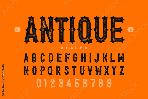 Antique dealer. Vintage style typeface, alphabet letters and numbers vector illustration