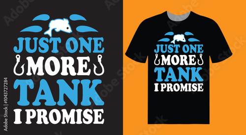 Just One More Tank I Promise Shirt And Funny Retro Vintage Aquarium T-shirt Design