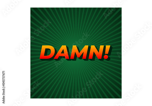 Damn. Text effect with modern color and 3D look