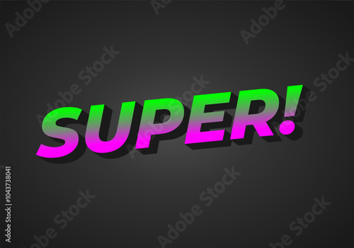 Super. Text effect in colorful style with 3D look