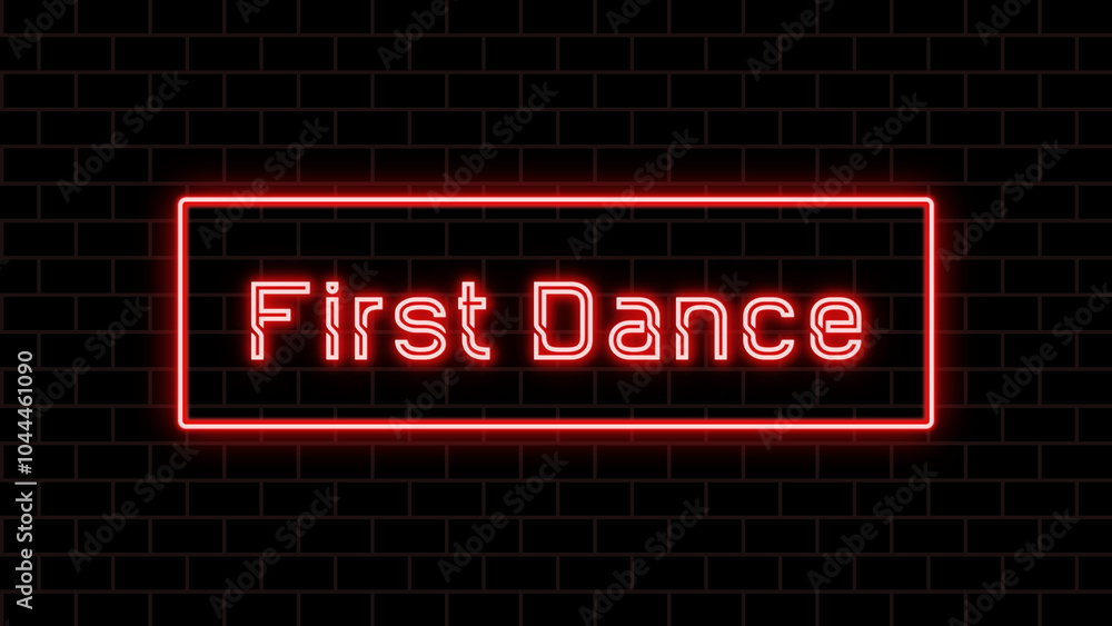 First Dance のネオン文字 First Dance のネオン文字