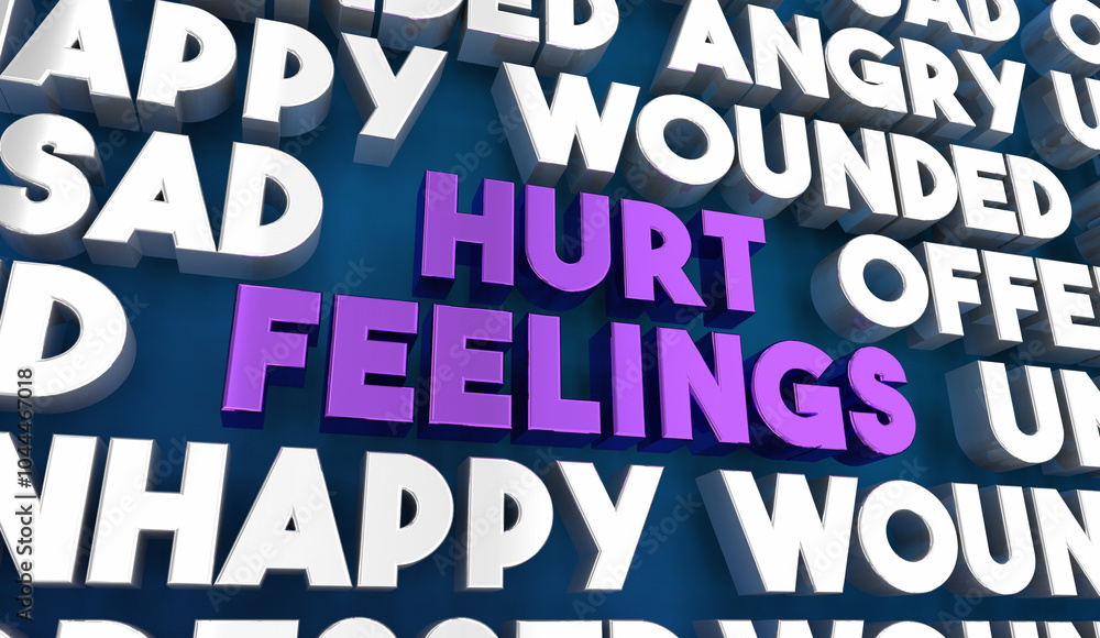 Hurt Feelings Emotions Sad Angry Wounded Unhappy Words Text 3d Illustration