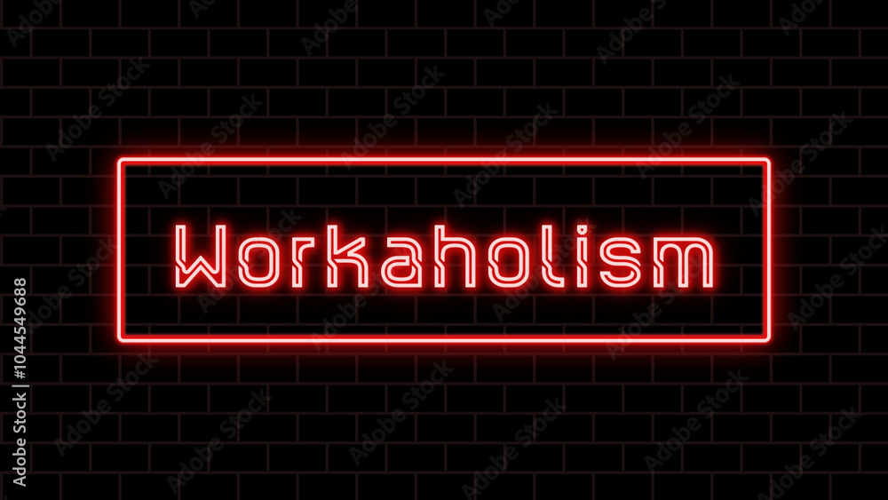 Workaholism のネオン文字 Workaholism のネオン文字