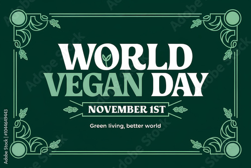 World Vegan Day poster with green design for November 1st