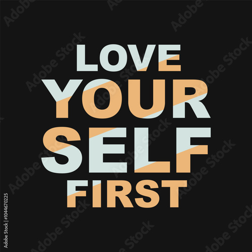 Empowering 'Love Yourself First' Vector Graphic for Motivational Design