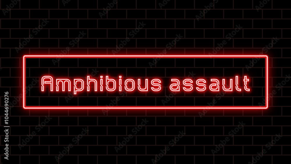 Amphibious assault のネオン文字 Amphibious assault のネオン文字