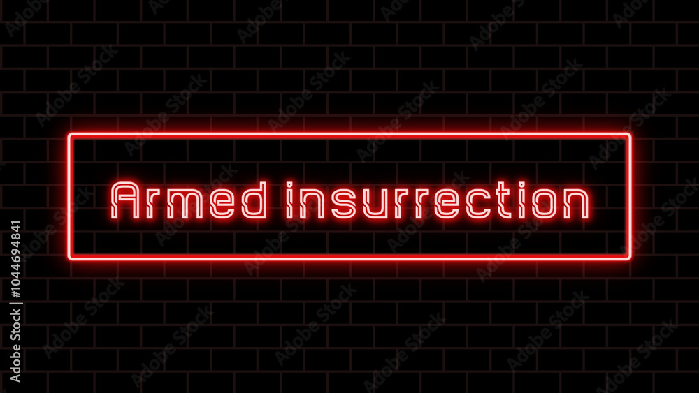 Armed insurrection のネオン文字 Armed insurrection のネオン文字