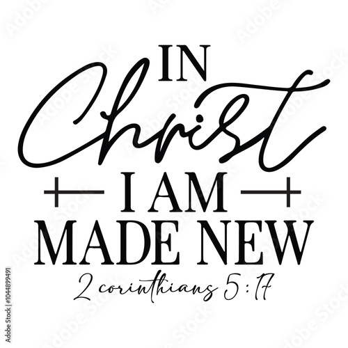 Bible Verse svg, Corinthians Scripture SVG, Made New Jesus Christ, Inspirational Saying, Christian Quote Women Shirt Design, Cricut Cut File