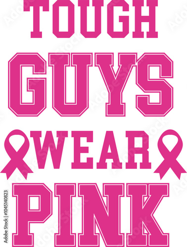 Tough Guys Wear Pink Cricut and Silhouette SVG file