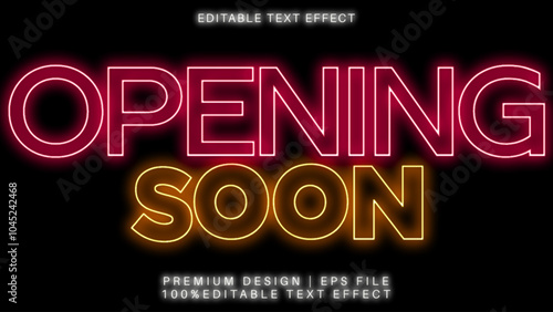 Opening soon. Text effect design in Neon style with good colors