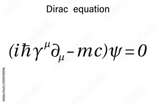 Dirac Equation on the white background. Education.  School. Formula. Vector illustration.