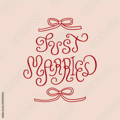 Just married lettering quote and ribbons. Vector illustration of calligraphy hand drawn phrase and bows. Clipart for greeting cards and wedding invitations