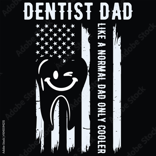 Dental Hygienist Dad T-Shirt Dentist USA Flag Son Gift