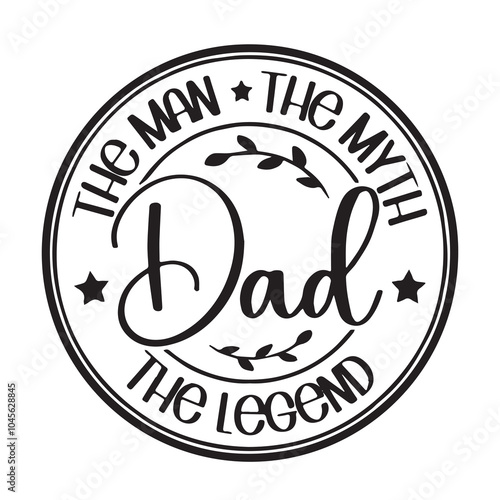 dad is the man the myth the legend background inspirational positive quotes, motivational, typography, lettering design