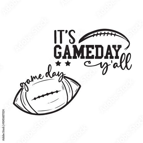 it's gameday y'all logo inspirational positive quotes, motivational, typography, lettering design