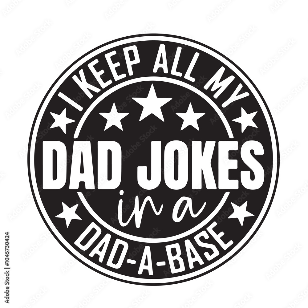 i keep all ym dad jokes in a dad a base background inspirational positive quotes, motivational, typography, lettering design i keep all ym dad jokes in a dad a base background inspirational positive quotes, motivational, typography, lettering design