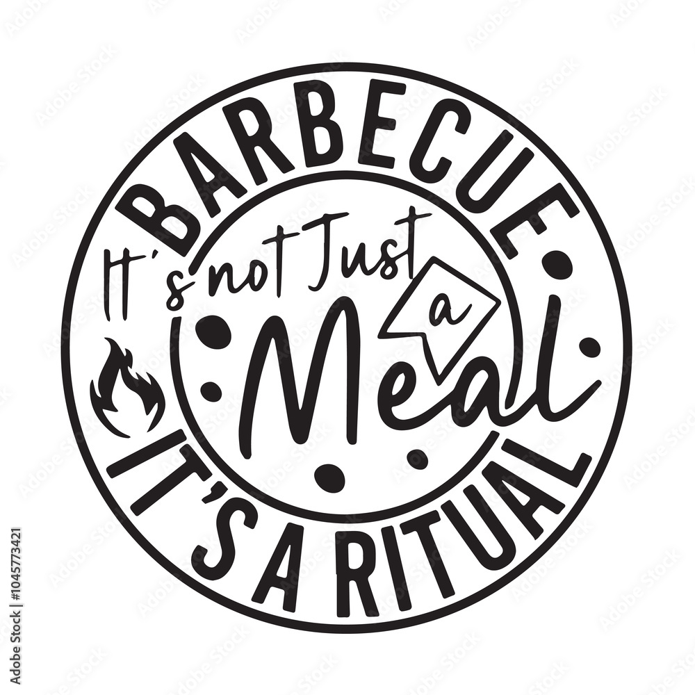 barbecue it's not a meal it's a ritual background inspirational positive quotes, motivational, typography, lettering design barbecue it's not a meal it's a ritual background inspirational positive quotes, motivational, typography, lettering design