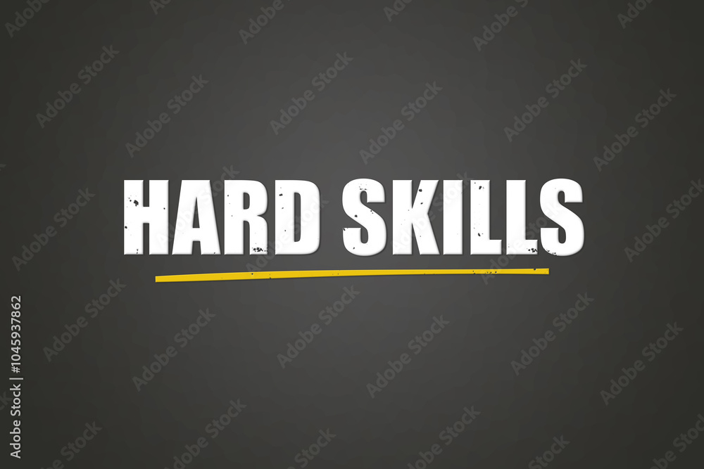 Hard Skills. A blackboard with white text. Illustration with grunge text style. Hard Skills. A blackboard with white text. Illustration with grunge text style.