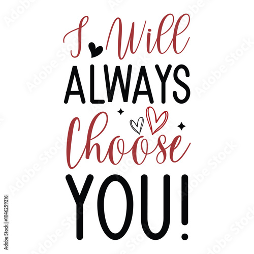 I will always choose you Sign SVG