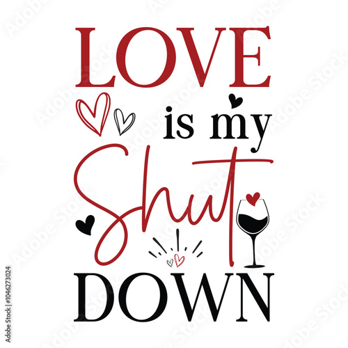 Love is my shut down Sign SVG
