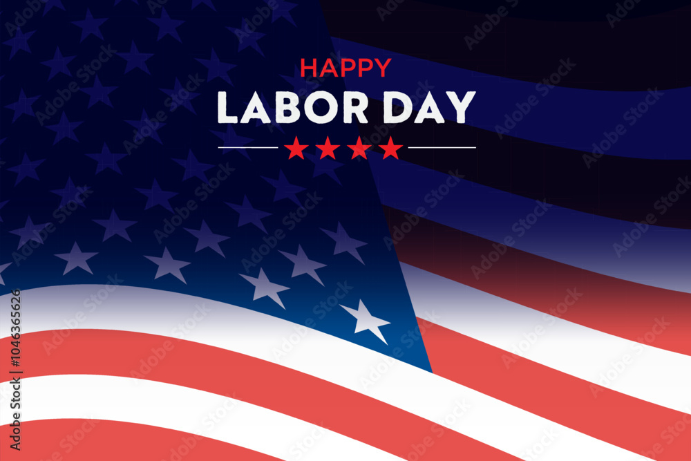 American flag background with text Happy Labor Day American flag background with text Happy Labor Day