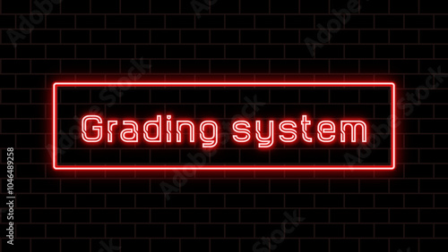 Grading system のネオン文字 photo