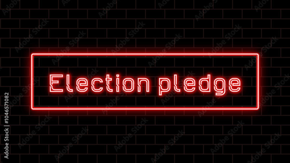 Election pledge のネオン文字 Election pledge のネオン文字