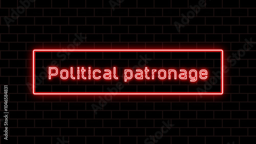 Political patronage のネオン文字 photo