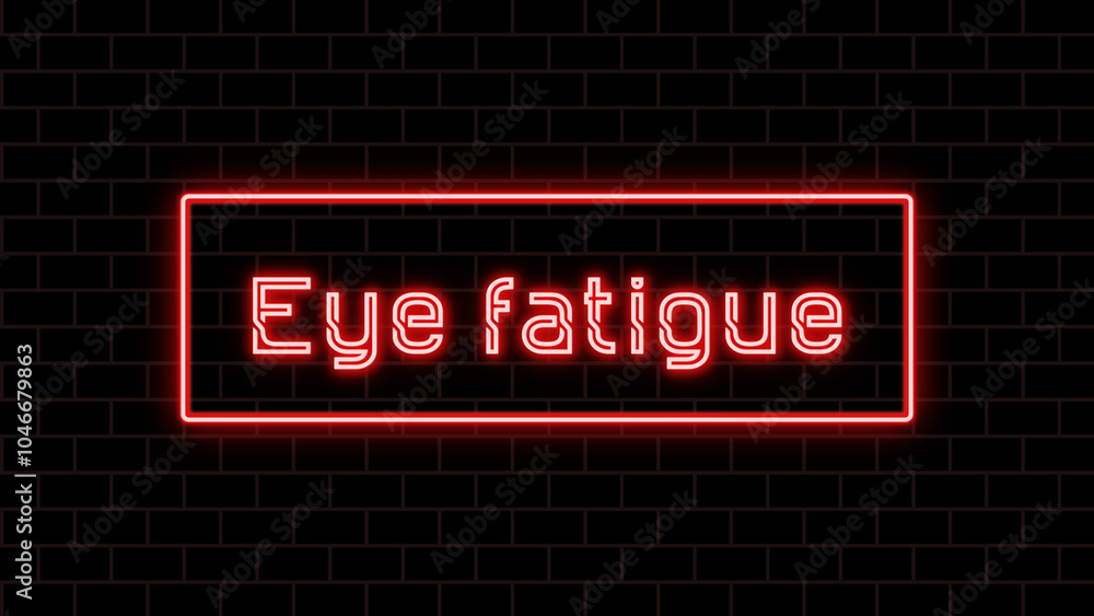 Eye fatigue のネオン文字 Eye fatigue のネオン文字